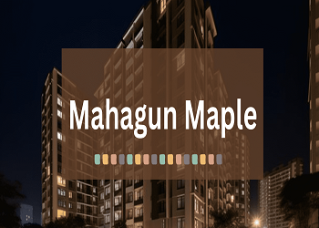 Mahagun Maple